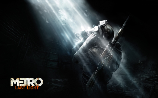 Metro: Last Light - Прохождение Metro: Last Light